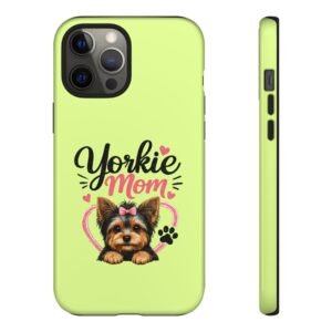 Phone Case — “Yorkie Mom” (green)